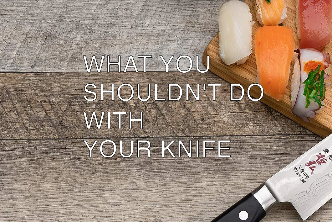 Blog Knife-life | What you shouldn't do with your knife
